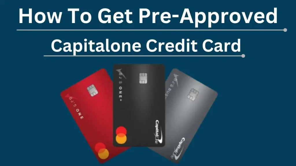 Pre Approved Capital One Credit Card